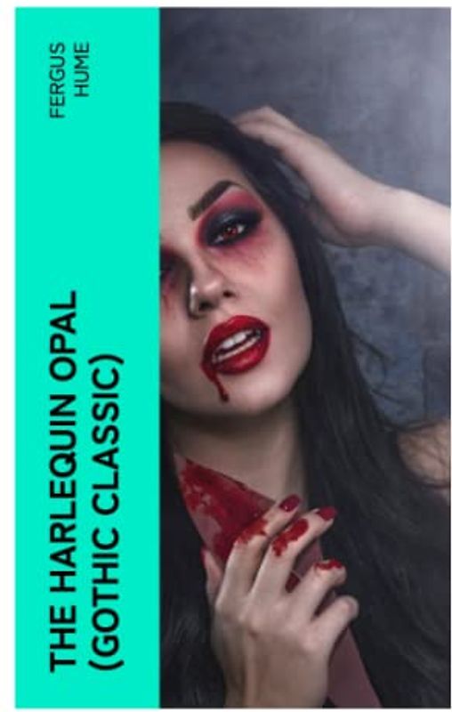 The Harlequin Opal (Gothic Classic)