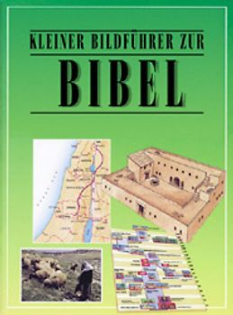 Kleiner Bildführer zur Bibel
