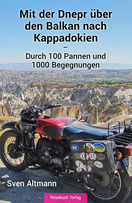 Mit der Dnepr über den Balkan nach Kappadokien