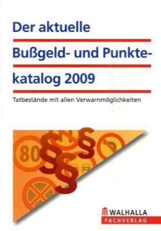 Der aktuelle Bußgeld- und Punktekatalog 2009