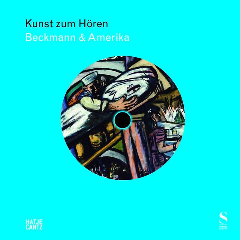 Kunst zum Hören: Beckmann & Amerika