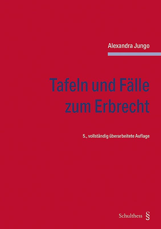 Tafeln und Fälle zum Erbrecht