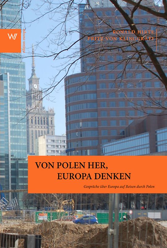 Von Polen her. Europa denken