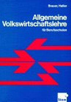 Allgemeine Volkswirtschaftslehre für Berufsschulen