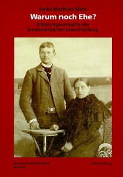 Warum noch Ehe?