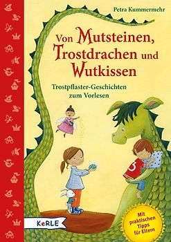 Von Mutsteinen, Trostdrachen und Wutkissen