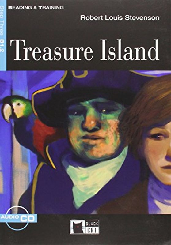 TREASURE ISLAND +CD - STEP THREE B1.2 (Reading & Training) - Louis Stevenson, Robert