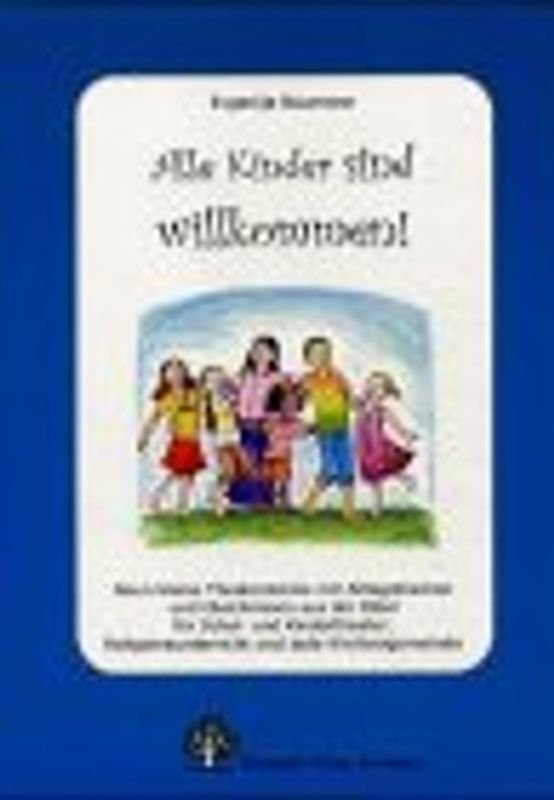 Alle Kinder Herzlich Willkommen