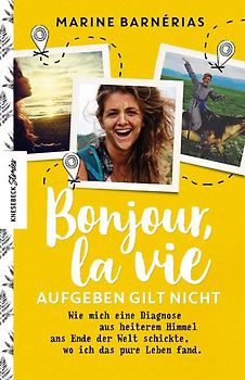 Bonjour, la vie. Aufgeben gilt nicht