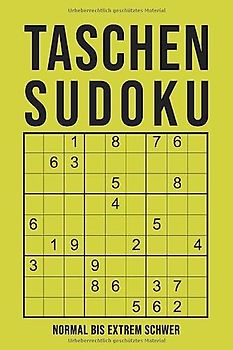 Taschen-Sudoku - normal bis extrem schwer: Mini Block für unterwegs | Kleines Rätselbuch in A6 Format | 162 knifflige Rätsel mit Lösungen im Anhang
