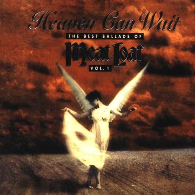 Meat Loaf - Heaven can wait - The Best Ballads