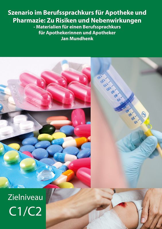 Szenario im Berufssprachkurs für Apotheke und Pharmazie: Zu Risiken und Nebenwirkungen