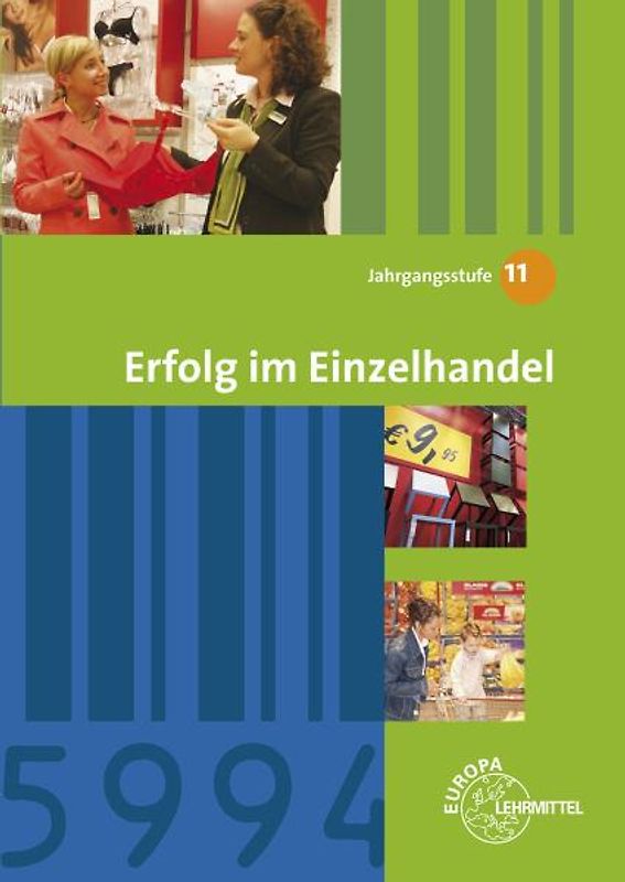 Erfolg im Einzelhandel Jahrgangsstufe 11 - Lernfelder 8, 9, 10, 12. Lehrbuch