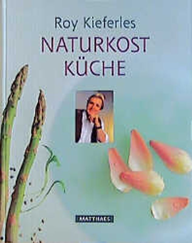Roy Kieferles Naturkostküche