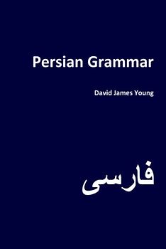Persian Grammar (Grammar 2.0: World Languages)