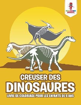 Creuser des Dinosaures
