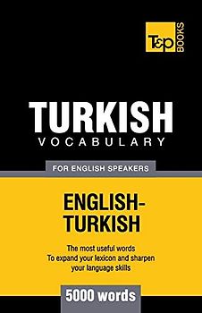 Turkish vocabulary for English speakers - 5000 words (American English Collection, Band 293)