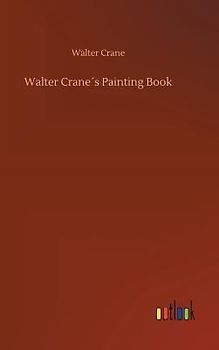 Walter Crane´s Painting Book