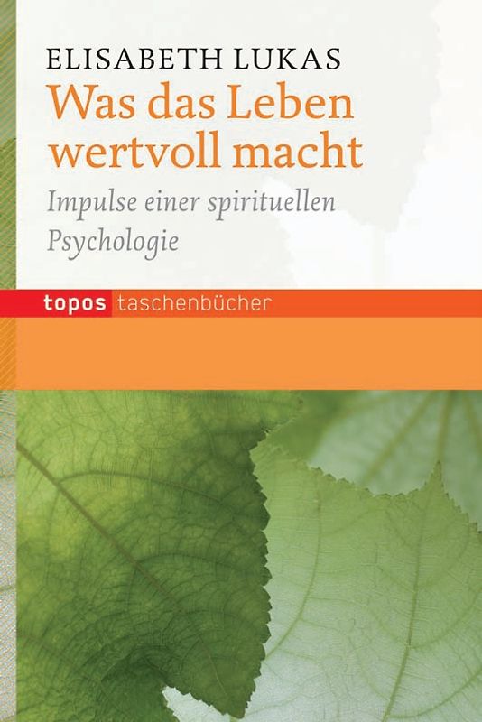 Was das Leben wertvoll macht