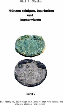 Muenzen Reinigen,Bearbeiten und Konservieren Bd.2