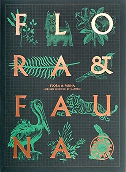 Flora & Fauna: Design inspired by nature