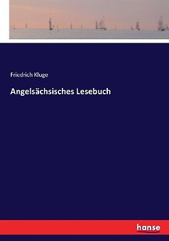 Angelsächsisches Lesebuch