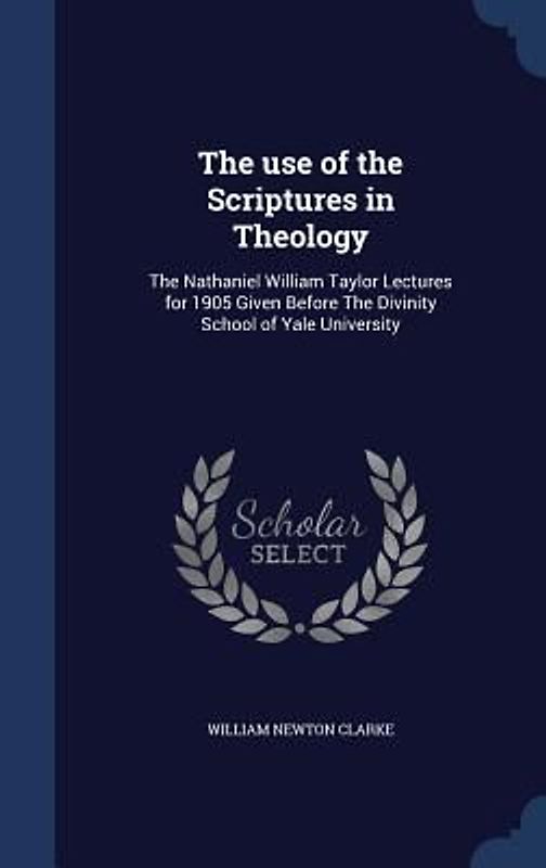 The use of the Scriptures in Theology