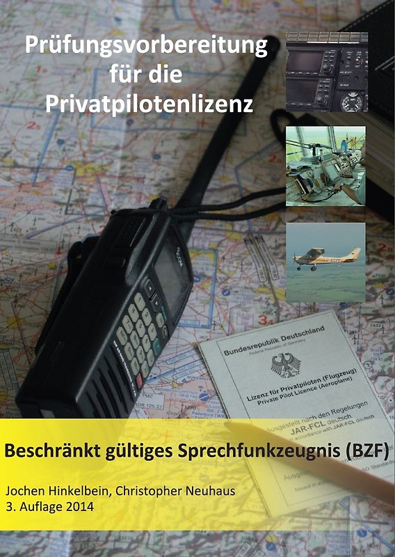 Prüfungsvorbereitung für die Privatpilotenlizenz / Beschränkt gültiges Sprechfunkzeugnis (BZF)