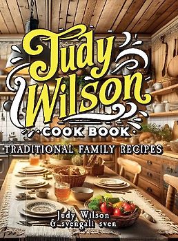 Judy Wilson Cook Book