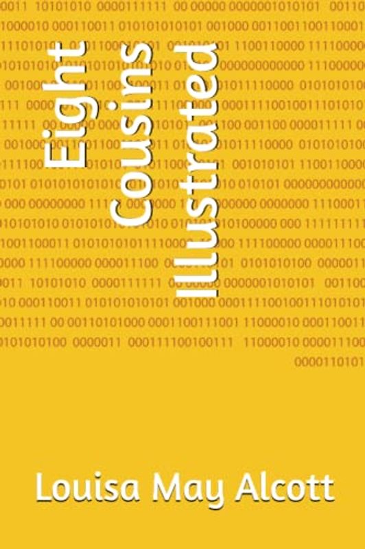 Eight Cousins Illustrated
