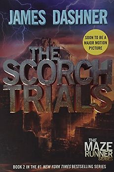The Scorch Trials (Maze Runner Trilogy) - James Dashner