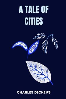 a tale of cities by charles dickens