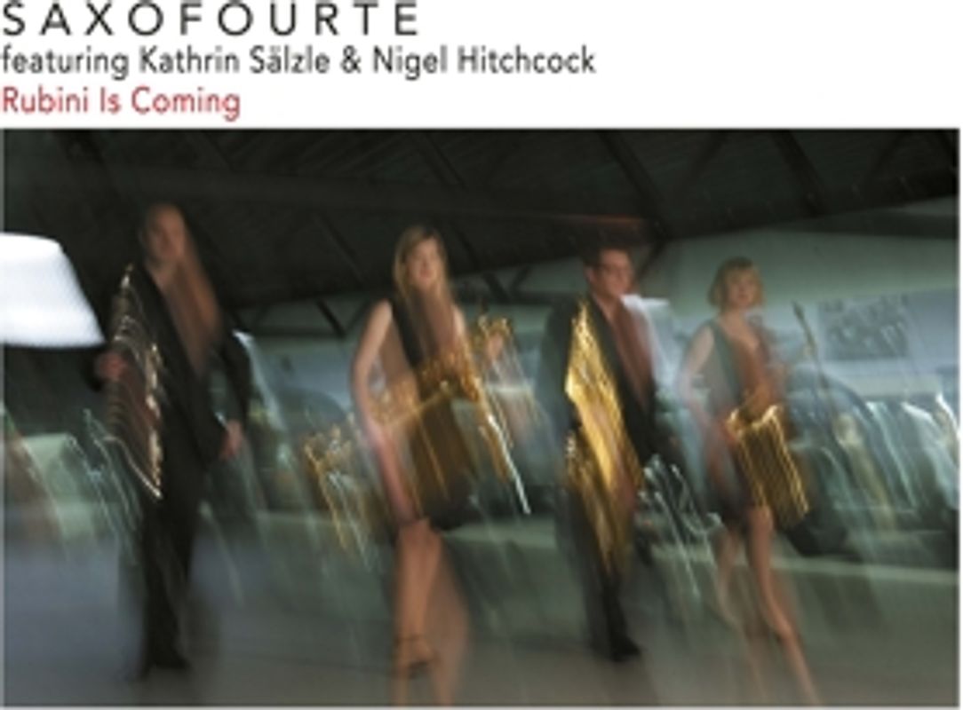 Saxofourte - Rubini Is Coming