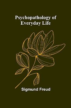 Psychopathology of Everyday Life