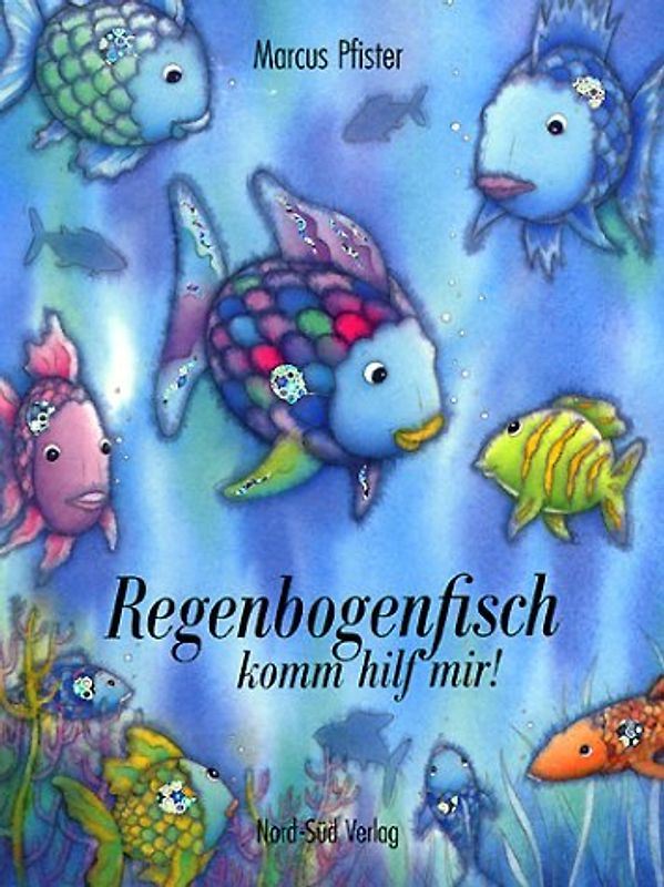 Regenbogenfisch, komm hilf mir!