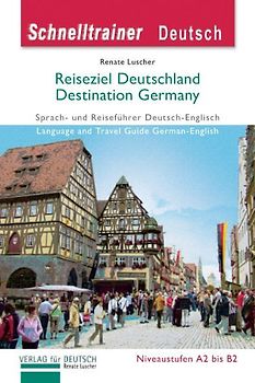 Reiseziel Deutschland - Destination Germany