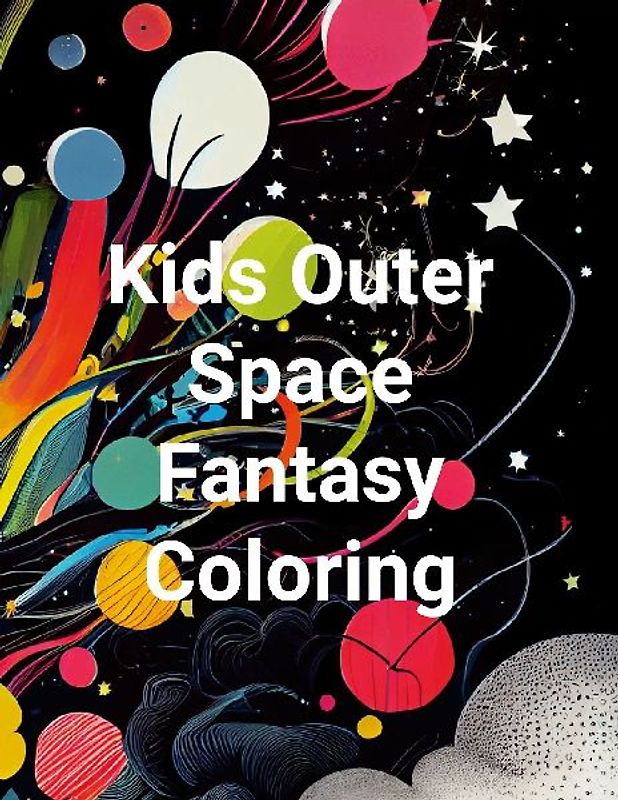 Kids Outer Space Fantasy Colouring Book