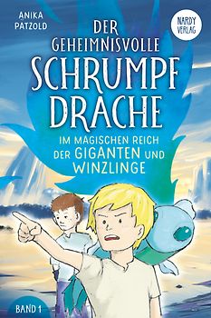Der geheimnisvolle Schrumpfdrache