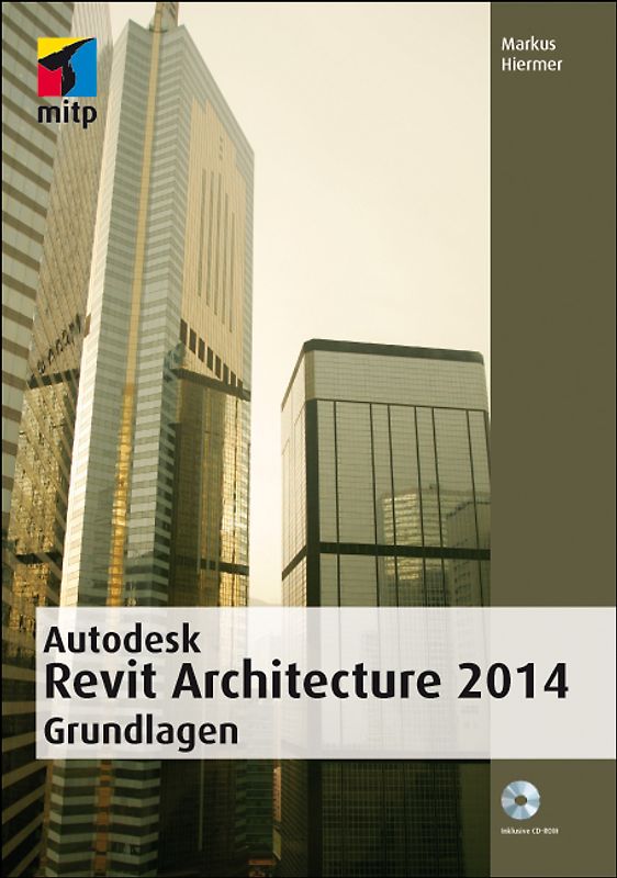 Autodesk Revit Architecture 2014 Grundlagen