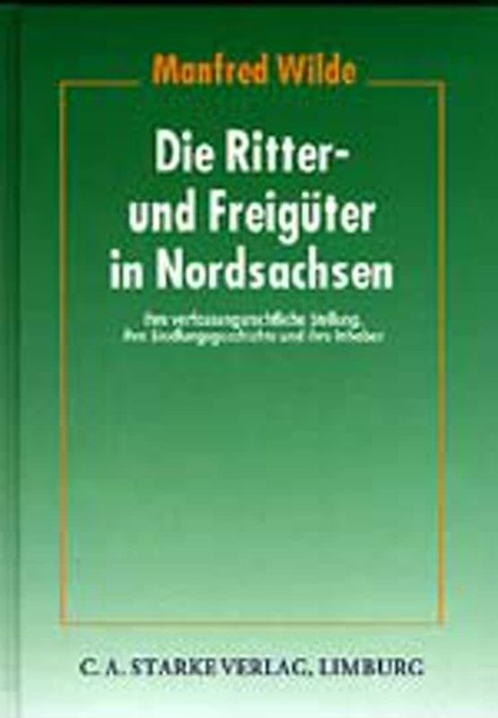 Die Ritter- und Freigüter in Nordsachsen
