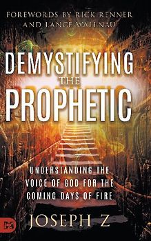 Demystifying the Prophetic