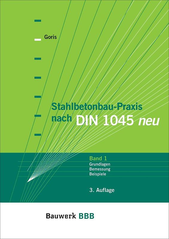 Stahlbetonbau-Praxis nach DIN 1045 neu