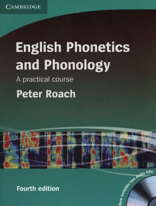 English Phonetics and Phonology Paperback with Audio CDs (2): A Practical Course - Roach