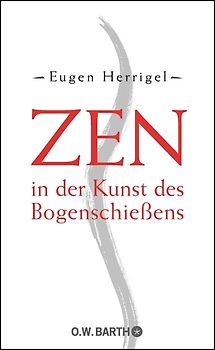 Zen in der Kunst des Bogenschießens