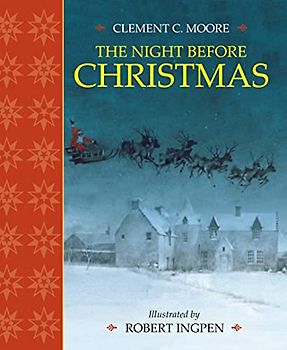 The Night Before Christmas: A Robert Ingpen Illustrated Classic (Robert Ingpen Illustrated Classics)