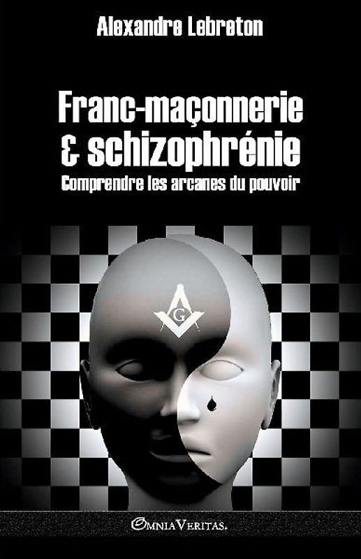 Franc-maçonnerie et schizophrénie