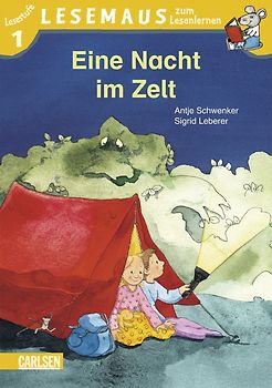 LESEMAUS zum Lesenlernen Stufe 1: Eine Nacht im Zelt