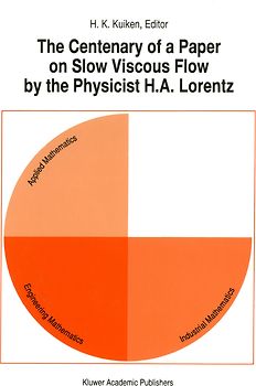 The Centenary of a Paper on Slow Viscous Flow by the Physicist H.A. Lorentz