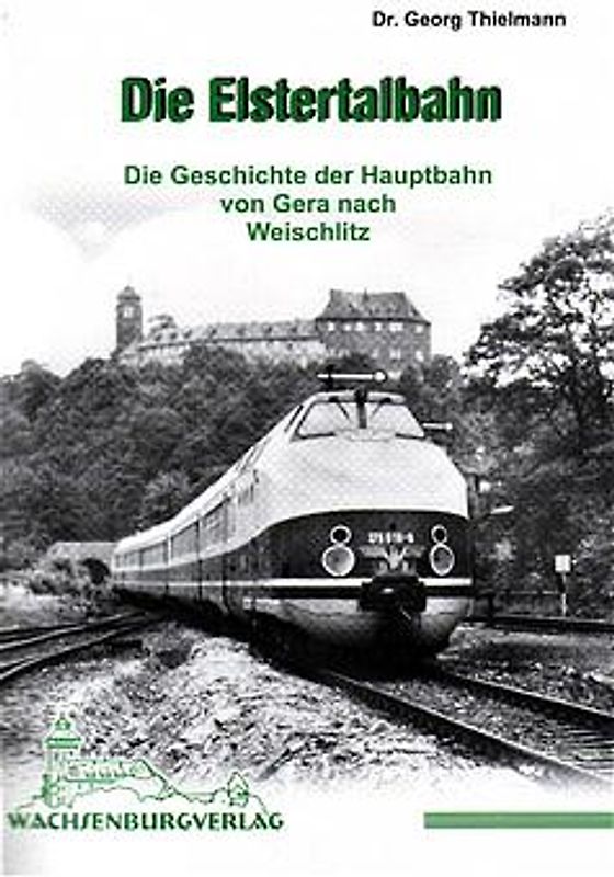 Die Elstertalbahn