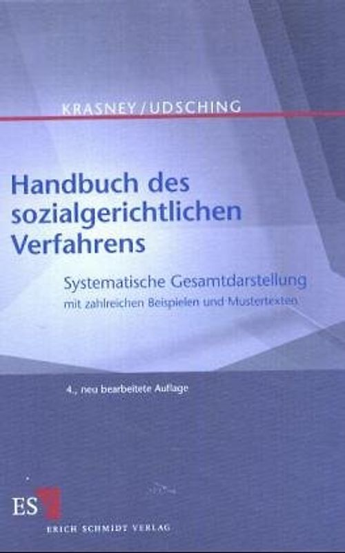 Handbuch des sozialgerichtlichen Verfahrens. Mit zahlreichen Mustertexten